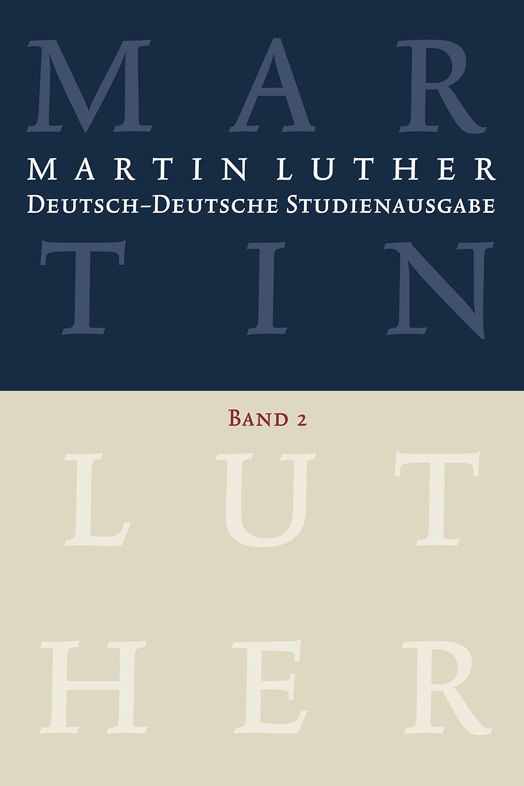 Martin Luther: Deutsch-Deutsche Studienausgabe. Band 2: Wort und Sakrament (Hrsg. u. eingel. von Dietrich Korsch und Johannes Schilling) (German Edition)
