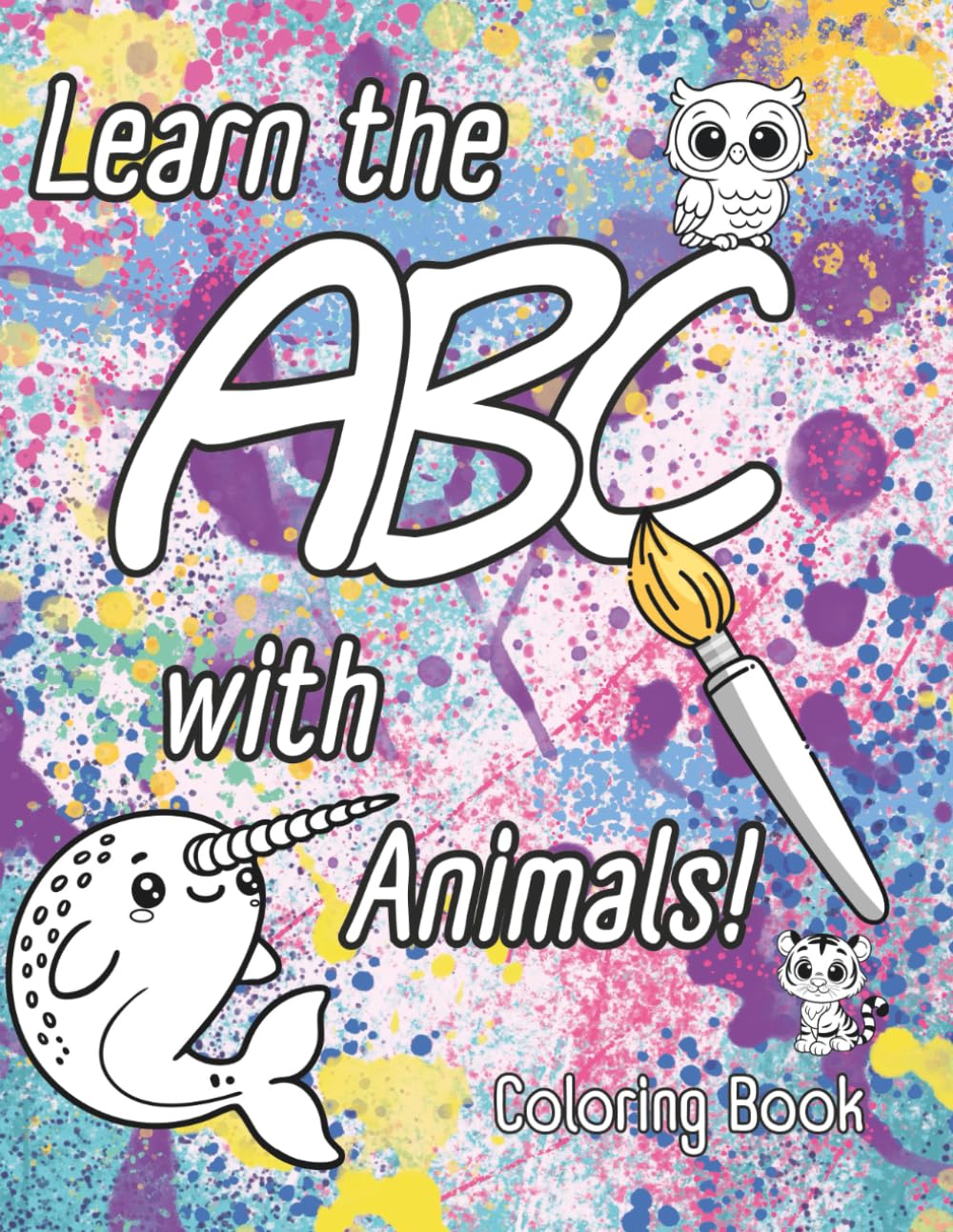 Learn the ABC with Animals!: A Fun and Educational Coloring Book for Kids