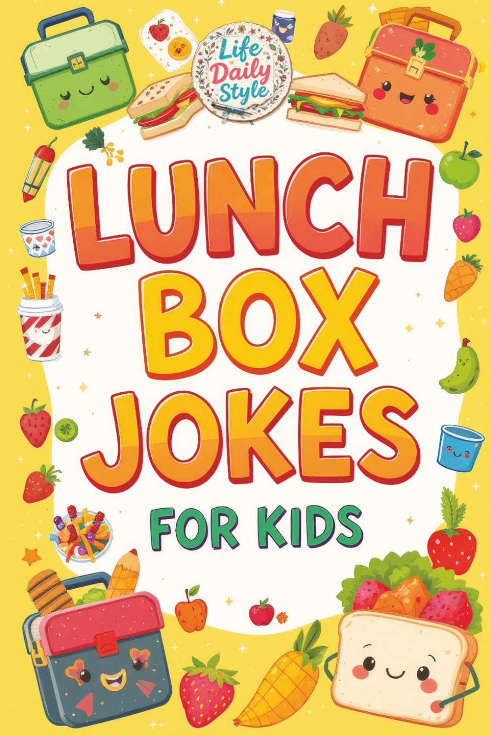 Lunch Box Jokes for Kids: 400 Hilarious Jokes and Riddles for Kids Ages 8–12 – Perfect for School, Lunch, and Fun Times