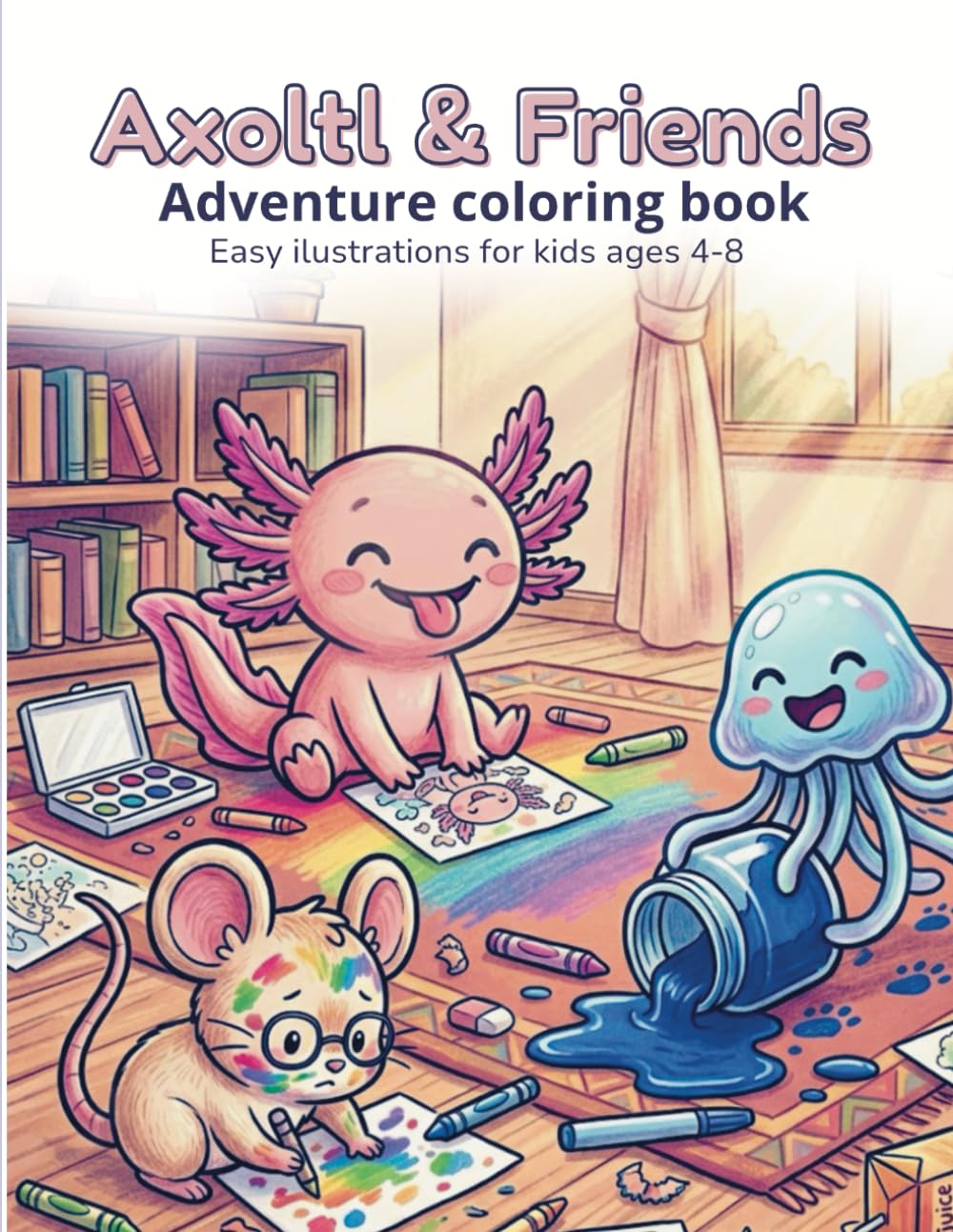 Axoltl & Friends: Adventure coloring book