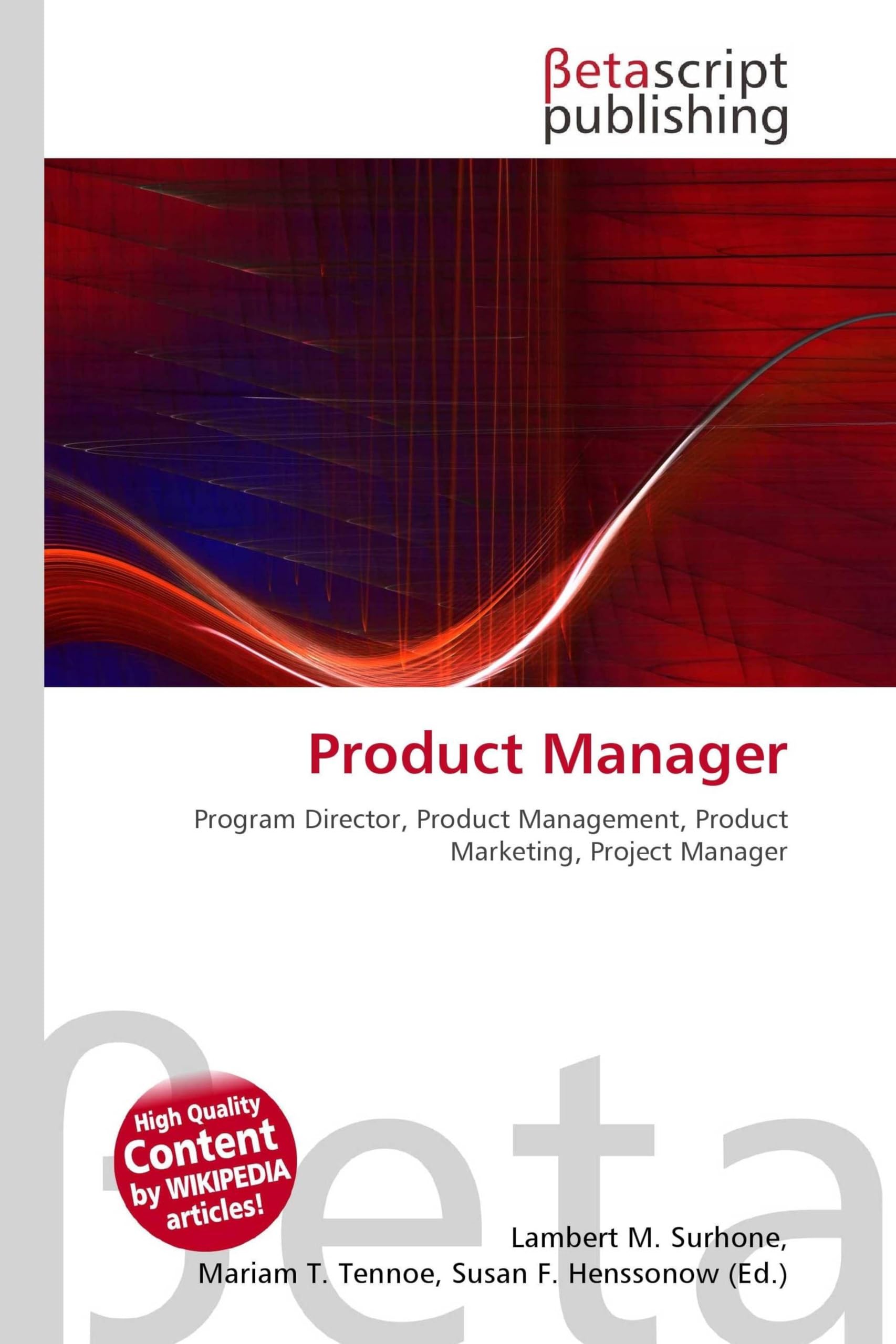 Product Manager: Program Director, Product Management, Product Marketing, Project Manager