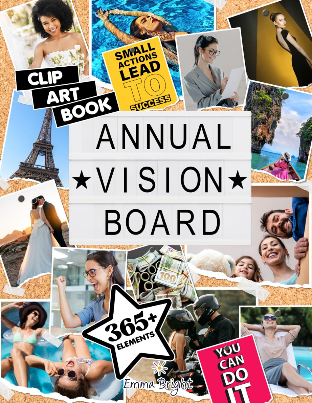 Annual Vision Board Clip Art Book: 365+ Powerful Pictures, Quotes, and Affirmations for Women to Create Dream Boards and Manifest Your Best Year (Vision & Mood Board Supplies)