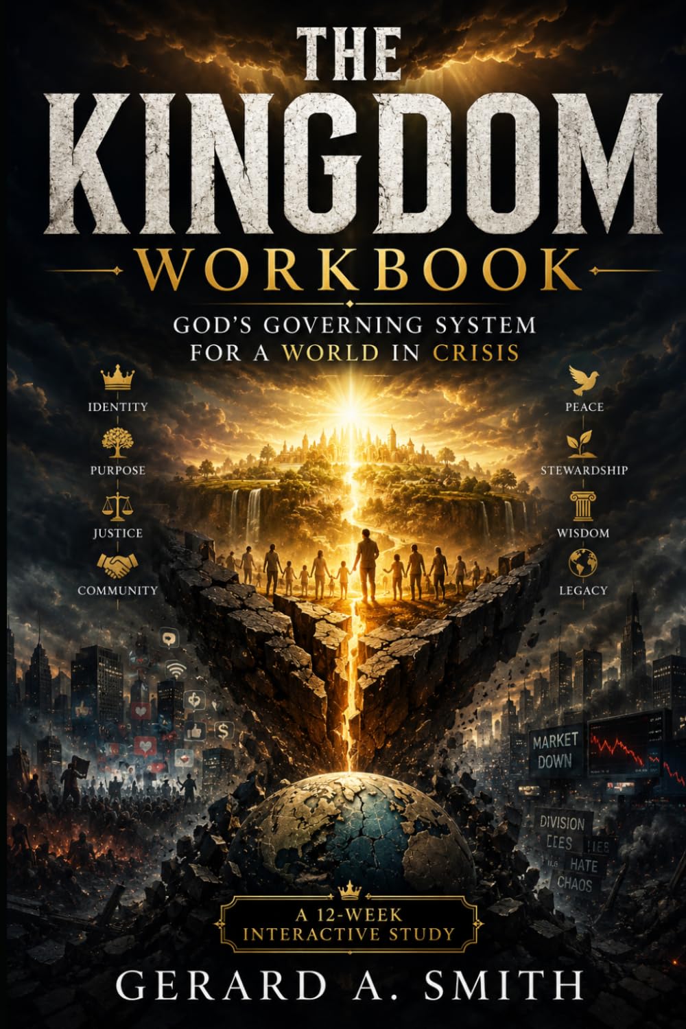 The Kingdom Workbook: God’s Governing System for a World in Crisis