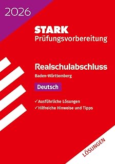 STARK Lösungen zu Deutsch - Realschulabschluss 2026 BW - Prüfungsvorbereitung inkl. Basistraining (Abschlussprüfungen)