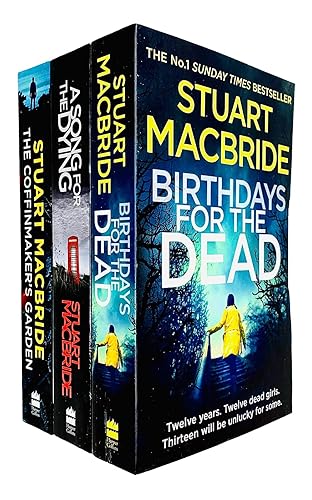 Ash Henderson Series 3 Books Collection Set By Stuart MacBride (Birthdays for the Dead, A Song for the Dying, The Coffinmaker’s Garden)