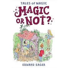 Magic or Not? A Classic Adventure about Friendship, Summer Magic, and Mysterious Wishing Wells for Children Ages 8-12 Tales of Magic, 5