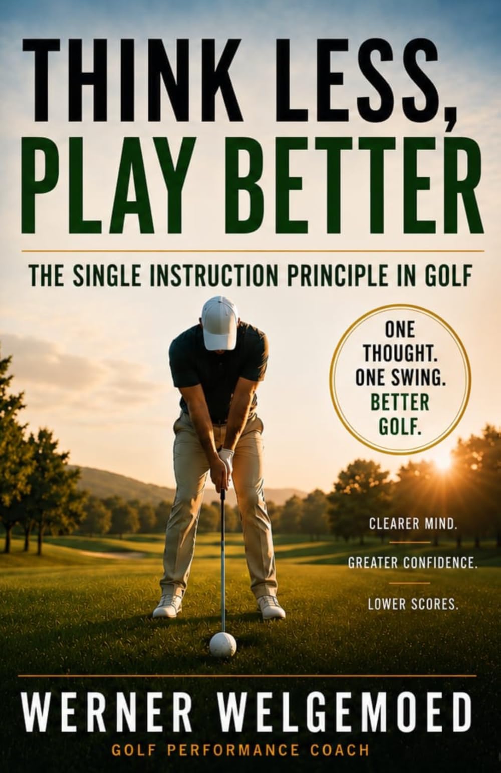 Think less, Play better: The single instruction principle in golf
