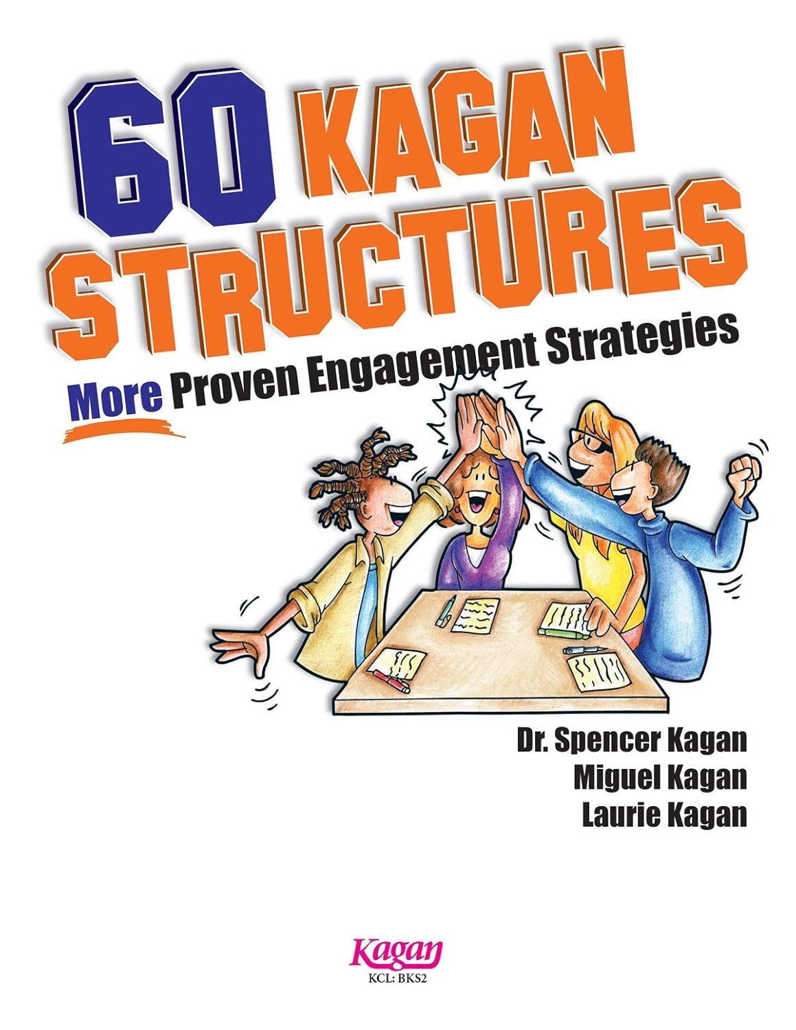 Amazon com: 60 More Kagan Structures: 9781933445588: Spencer Kagan