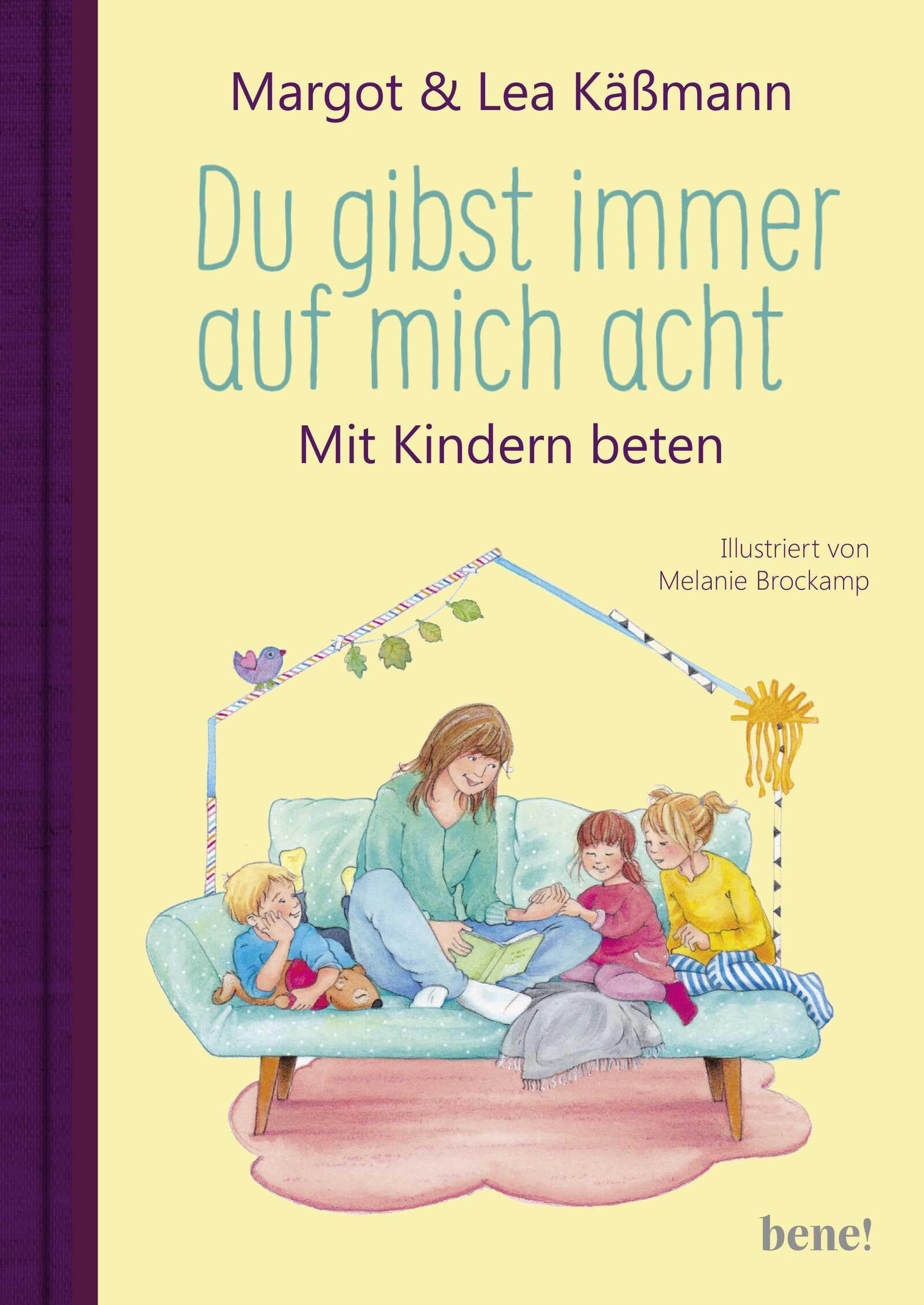 Du gibst immer auf mich acht - Gebete für Kinder ab 4 Jahren: Mit Kindern beten | Schutz und Geborgenheit für unsere Kleinen