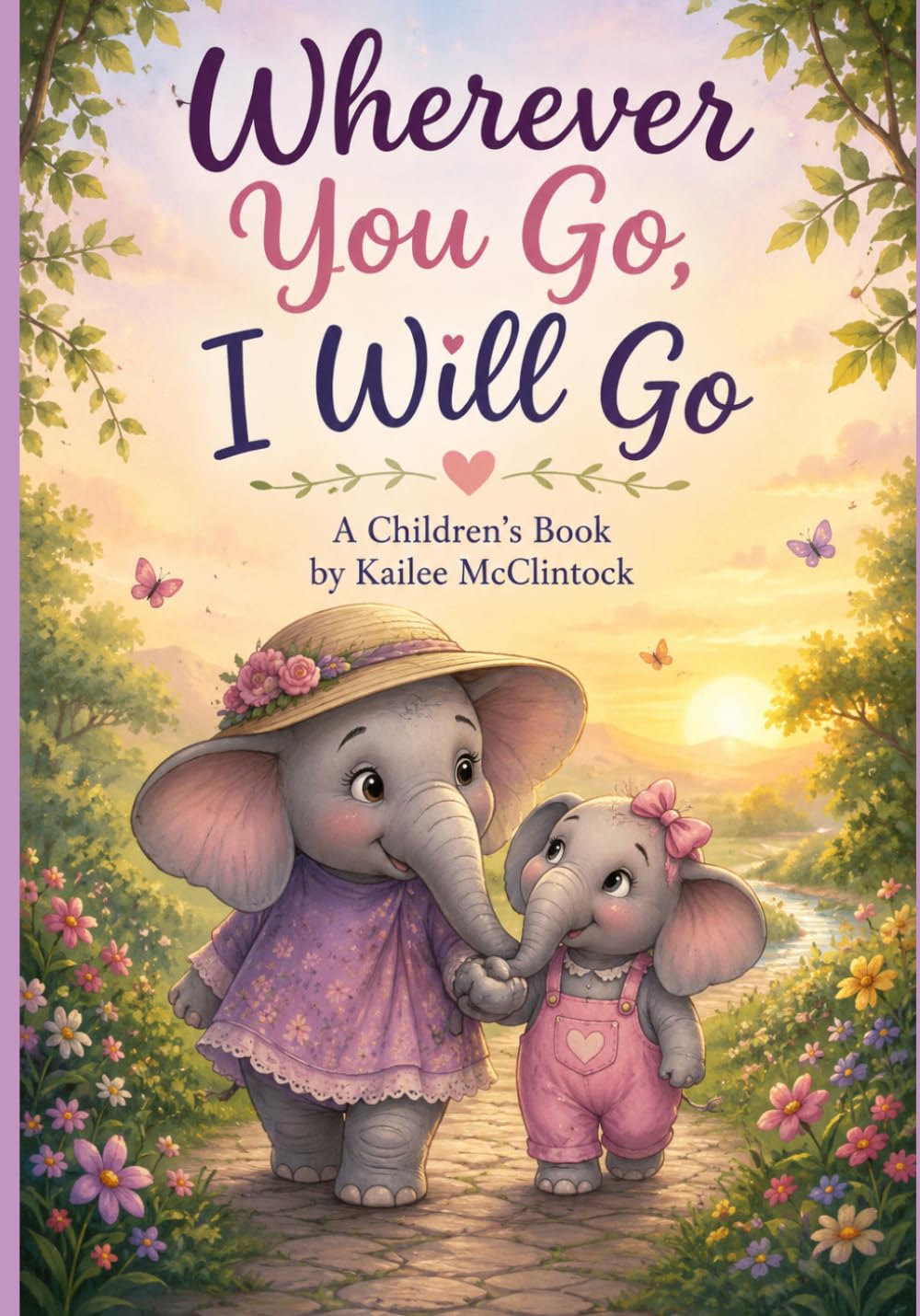 Where Ever You Go, I Go
