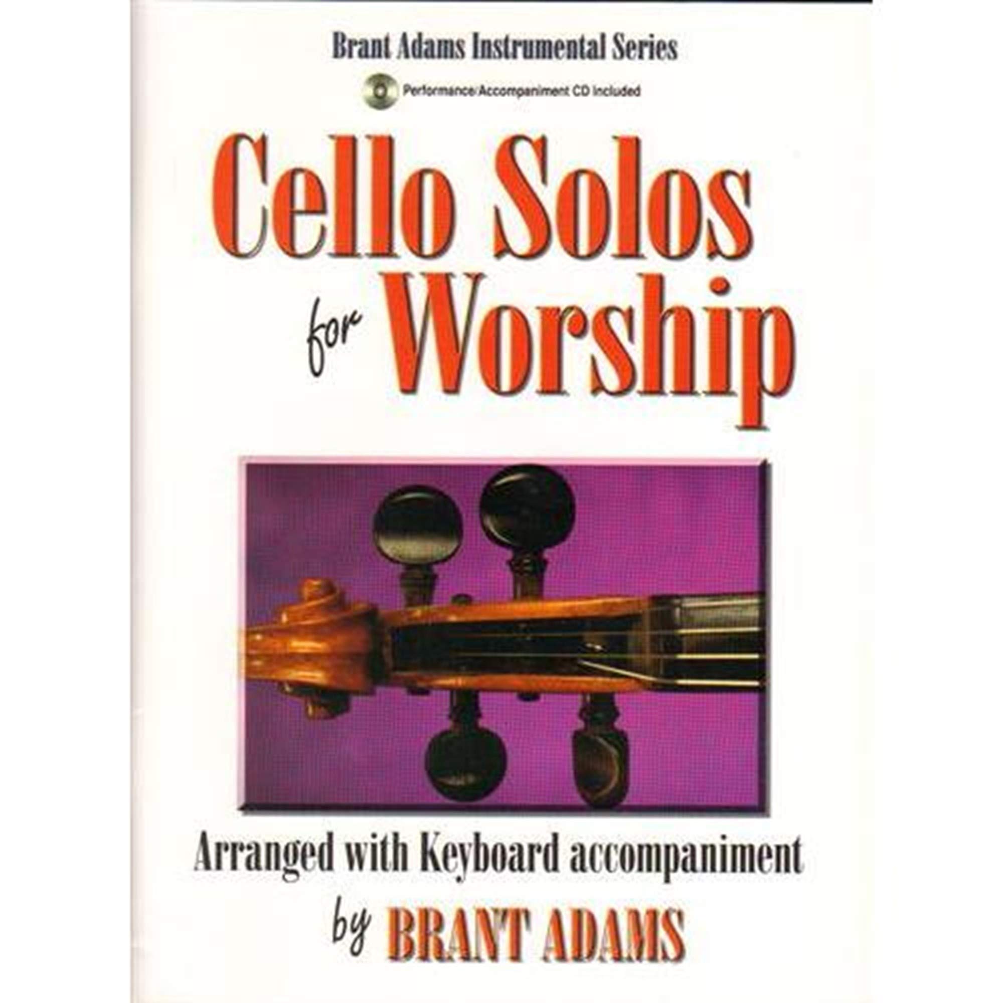 Cello Solos for Worship: Arranged with Keyboard Accompaniment
