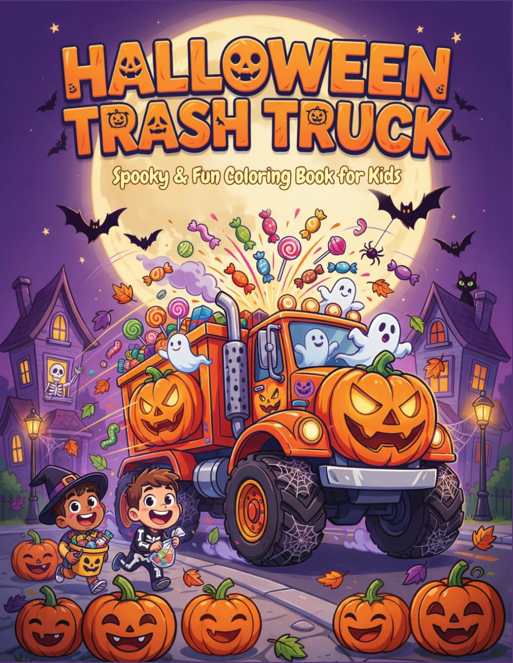 Halloween Trash Truck: Spooky Garbage Trucks, Pumpkins, Ghosts, and Haunted Cleanup Adventures | Easy and Fun Coloring Pages for Ages 3-8