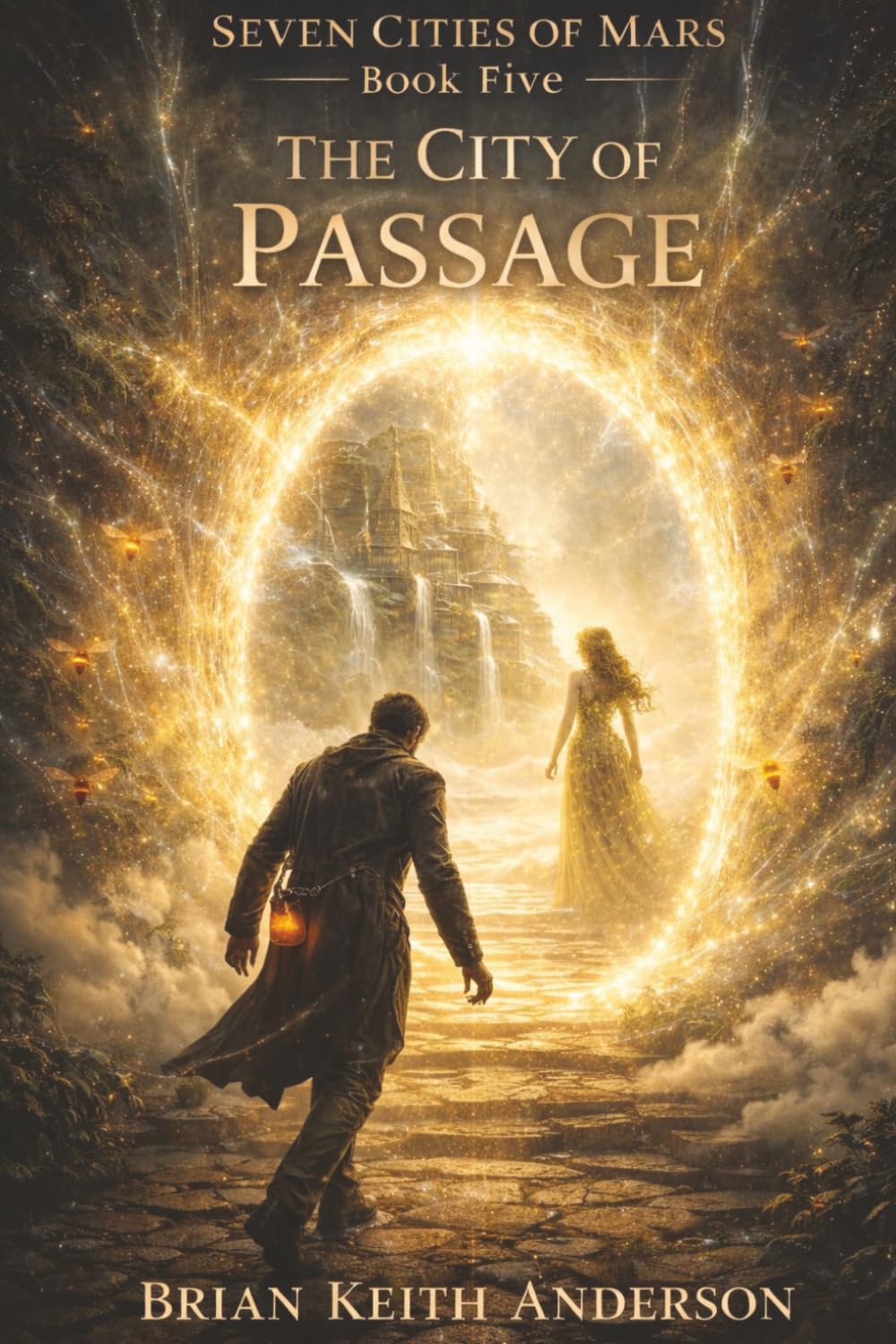 The City of Passage: Seven Cities of Mars Book Five