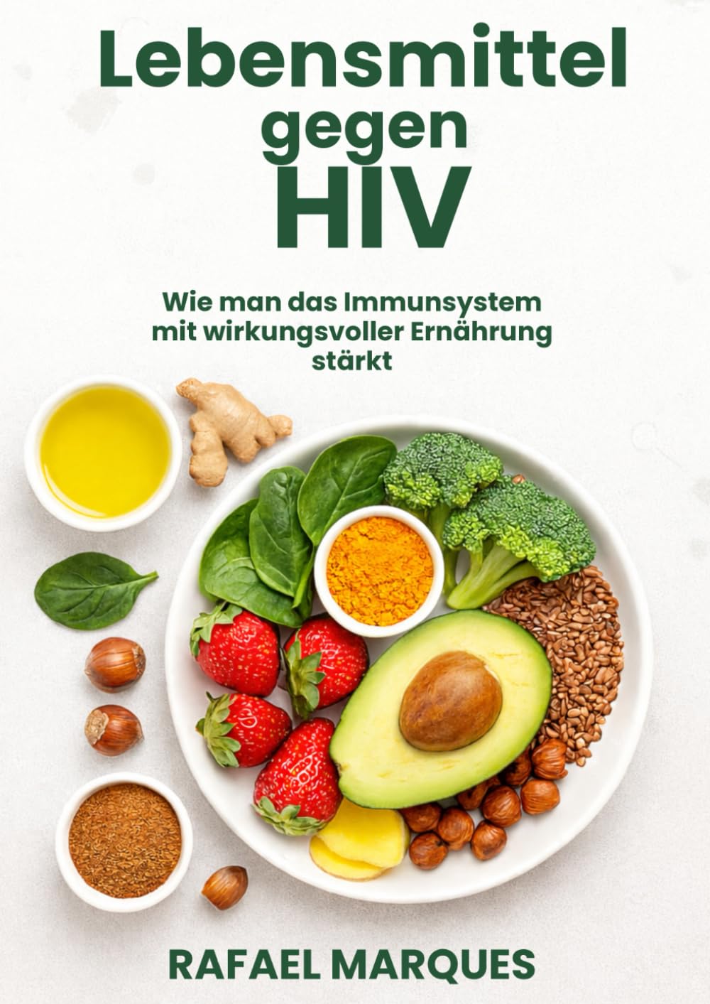 Lebensmittel gegen HIV: Wie man das Immunsystem mit wirkungsvoller Ernährung stärkt