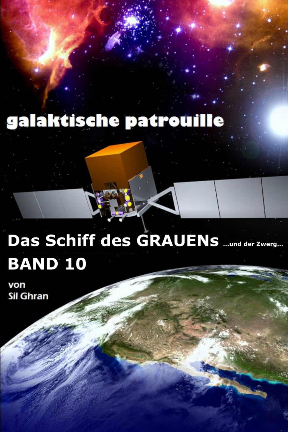 Das SCHIFF des GRAUENs: ...und der Zwerg... (GALAKTISCHE PATROUILLE)
