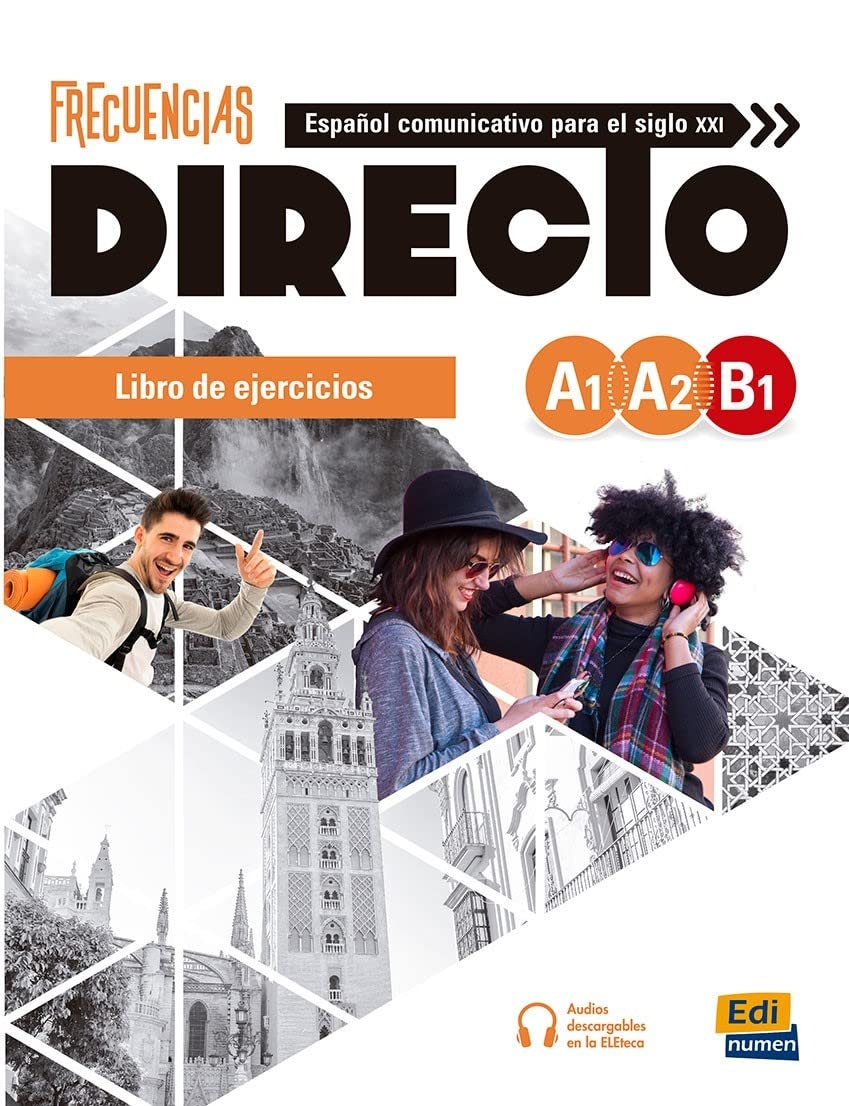 Frecuencias Directo A1 A2 B1 Libro de Ejercicios: Frecuencias Directo Exercises Book Levels A1-B1
