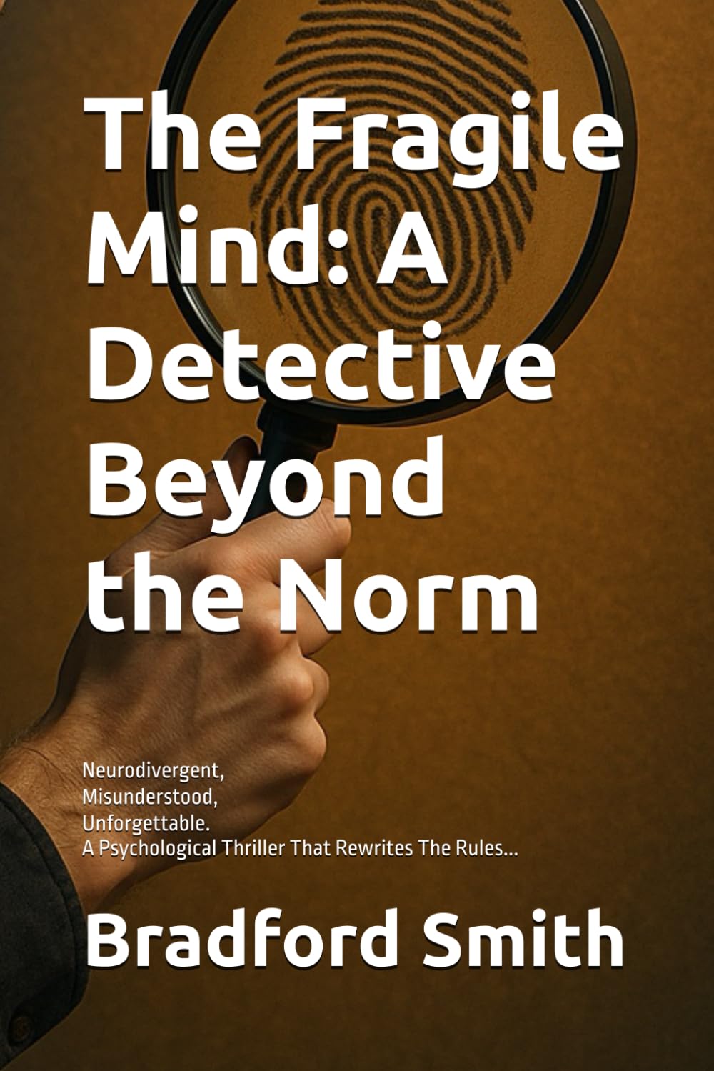 The Fragile Mind: A Detective Beyond the Norm
