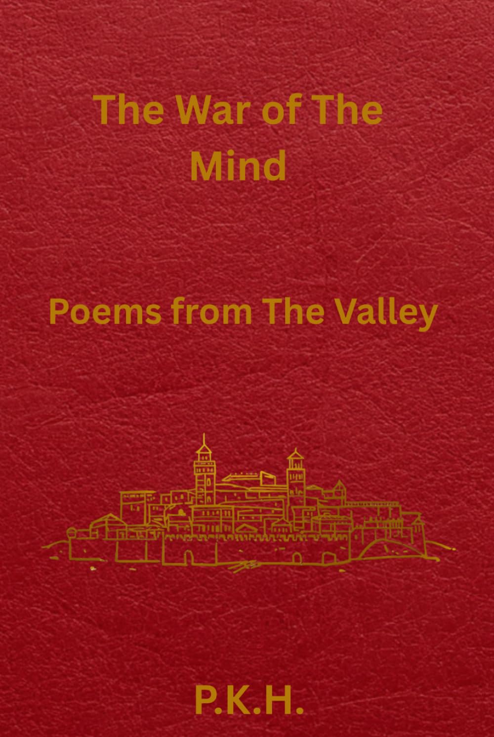 The War of The Mind: Poems From The Valley
