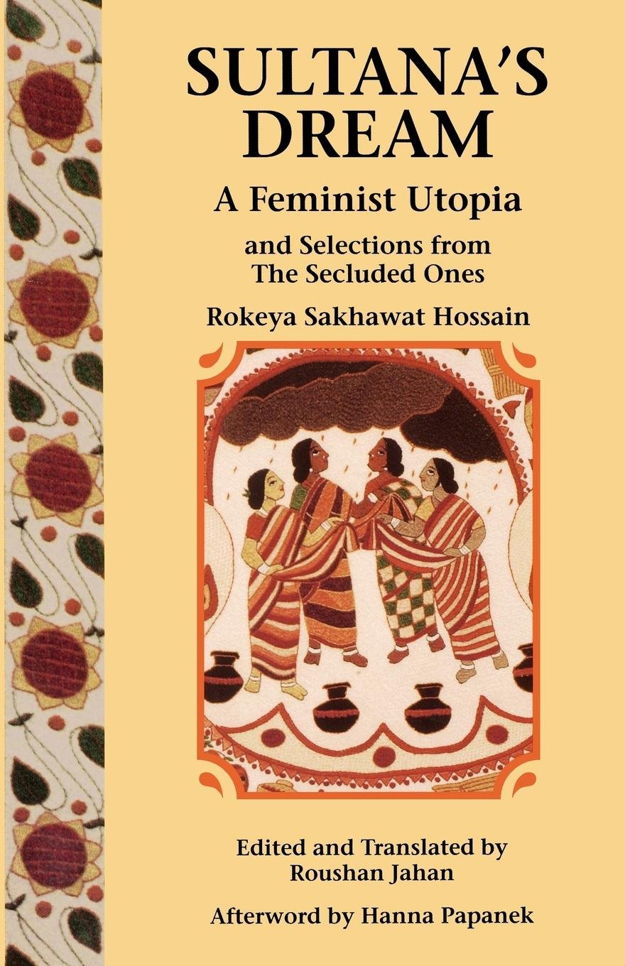 Cover of Sultana's Dream and Selections from The Secluded Ones