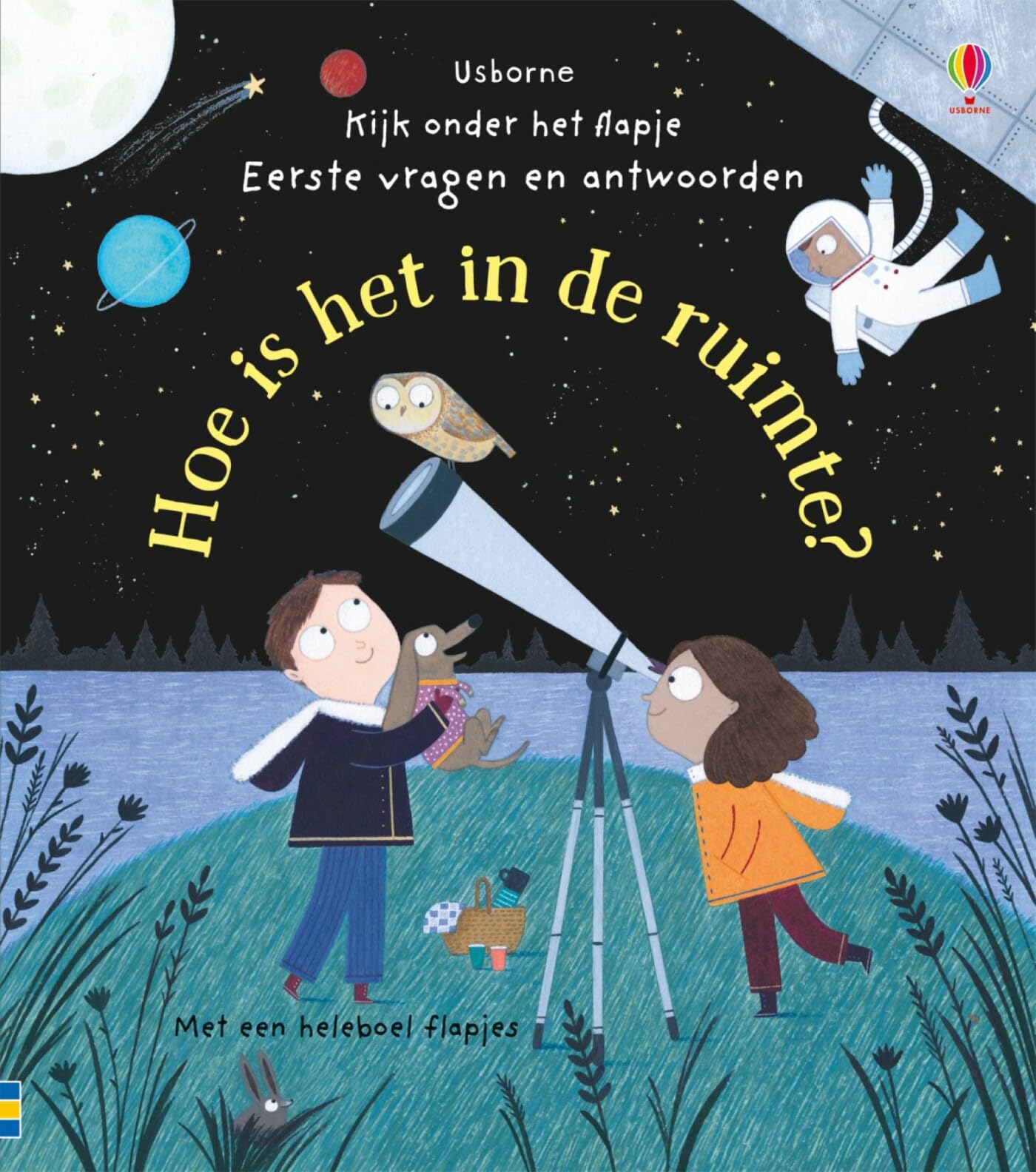 Hoe is het in de ruimte?: Kijk onder het flapje - Eerste vragen en antwoorden