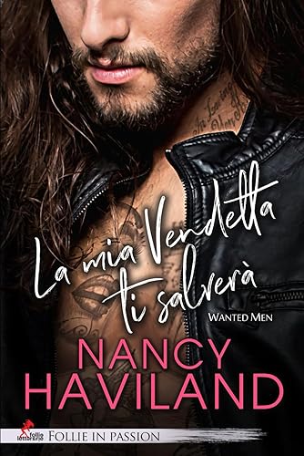 La mia vendetta ti salverà: Wanted men Vol. #2