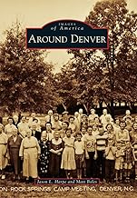 Around Denver (Images of America)