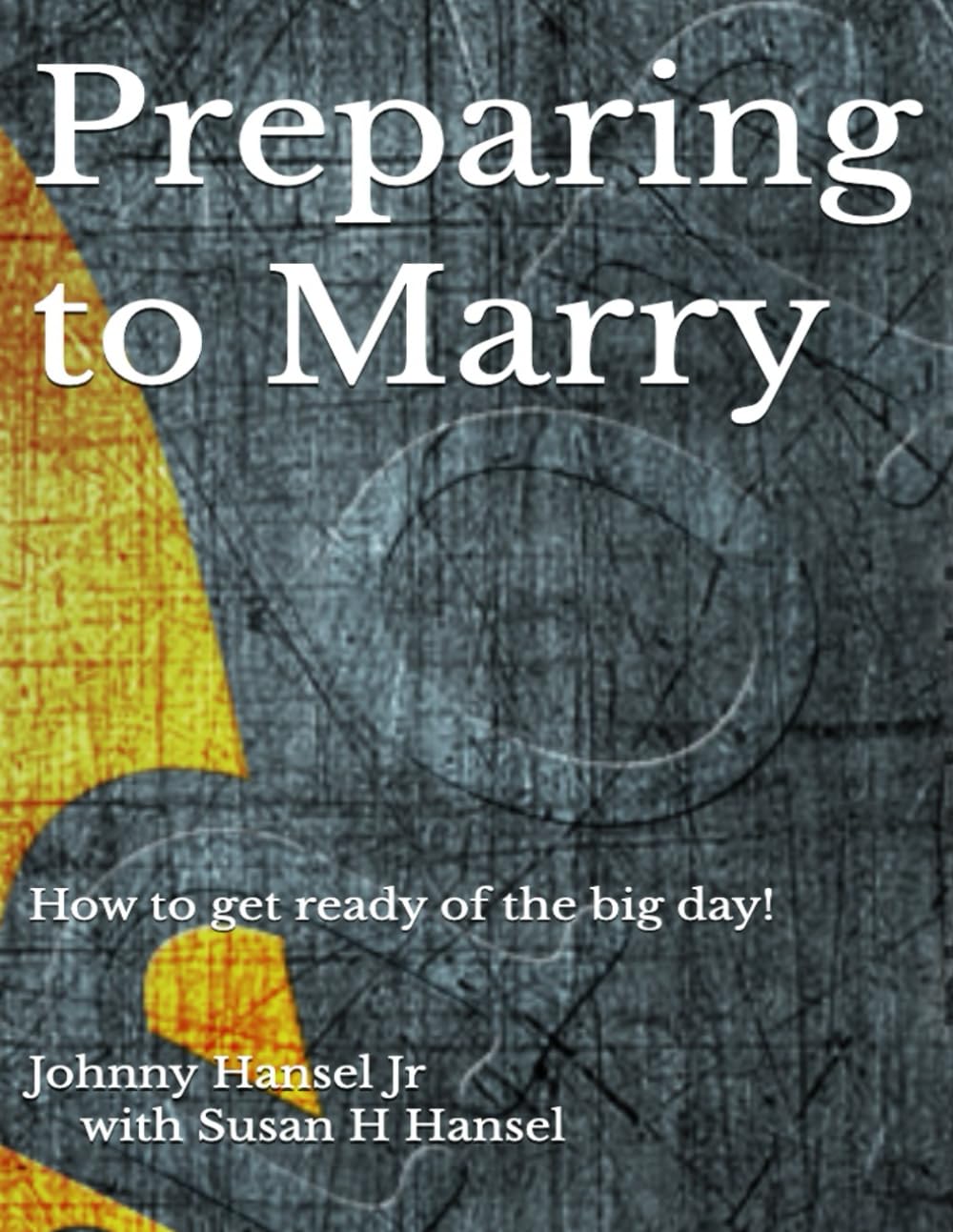 Preparing to Marry: How to get ready of the big day!