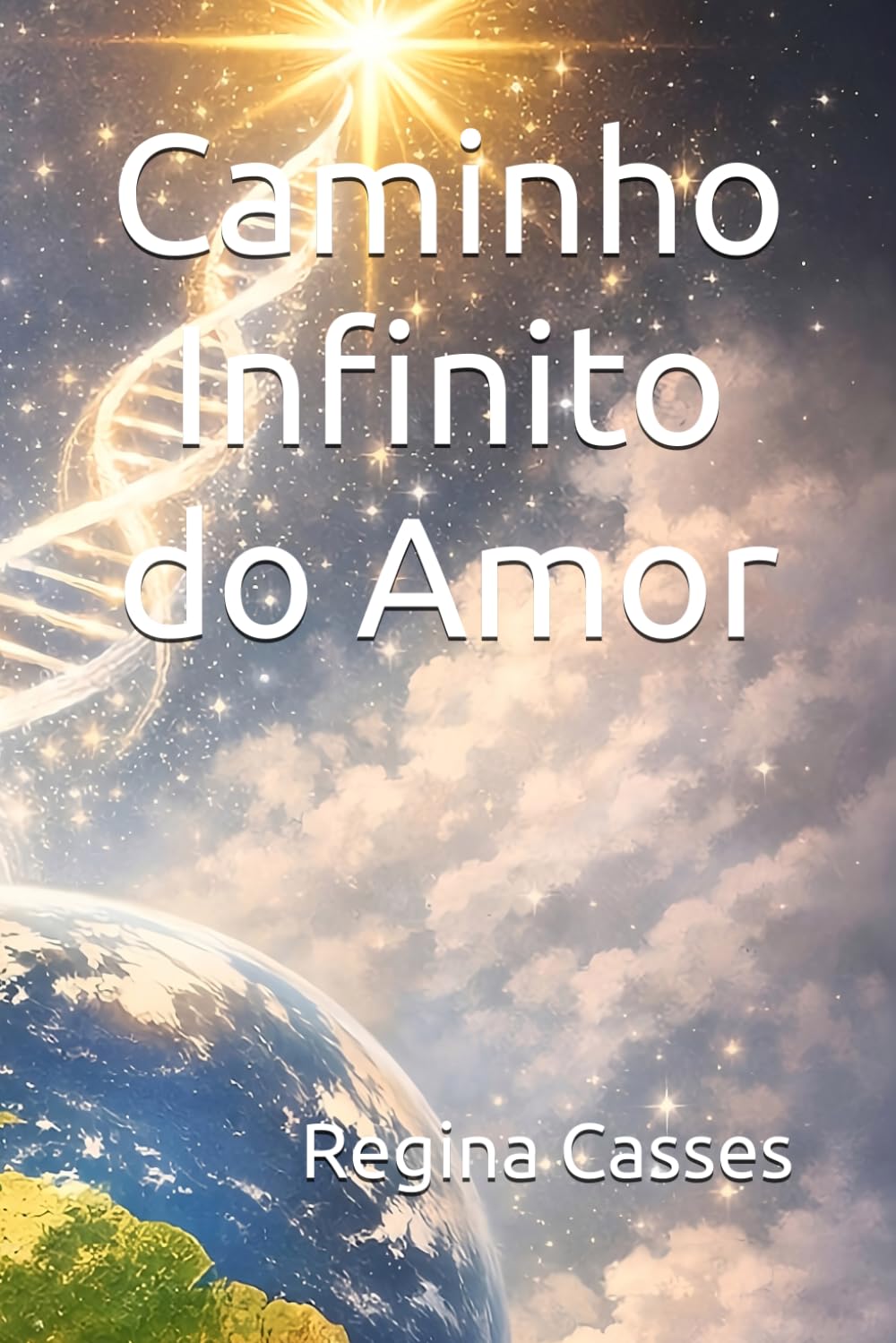Caminho Infinito do Amor (Espiritismo)