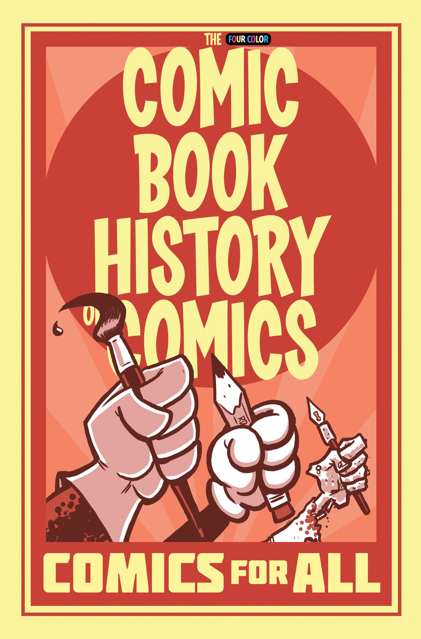 Idea & Design Works Comic Book History Of Comics: Comics For All