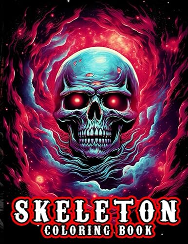 Whimsical Wonders Skeleton Coloring Book - Embark on a Captivating and Therapeutic Coloring Expedition for Teens and Adults, Delving into the ...