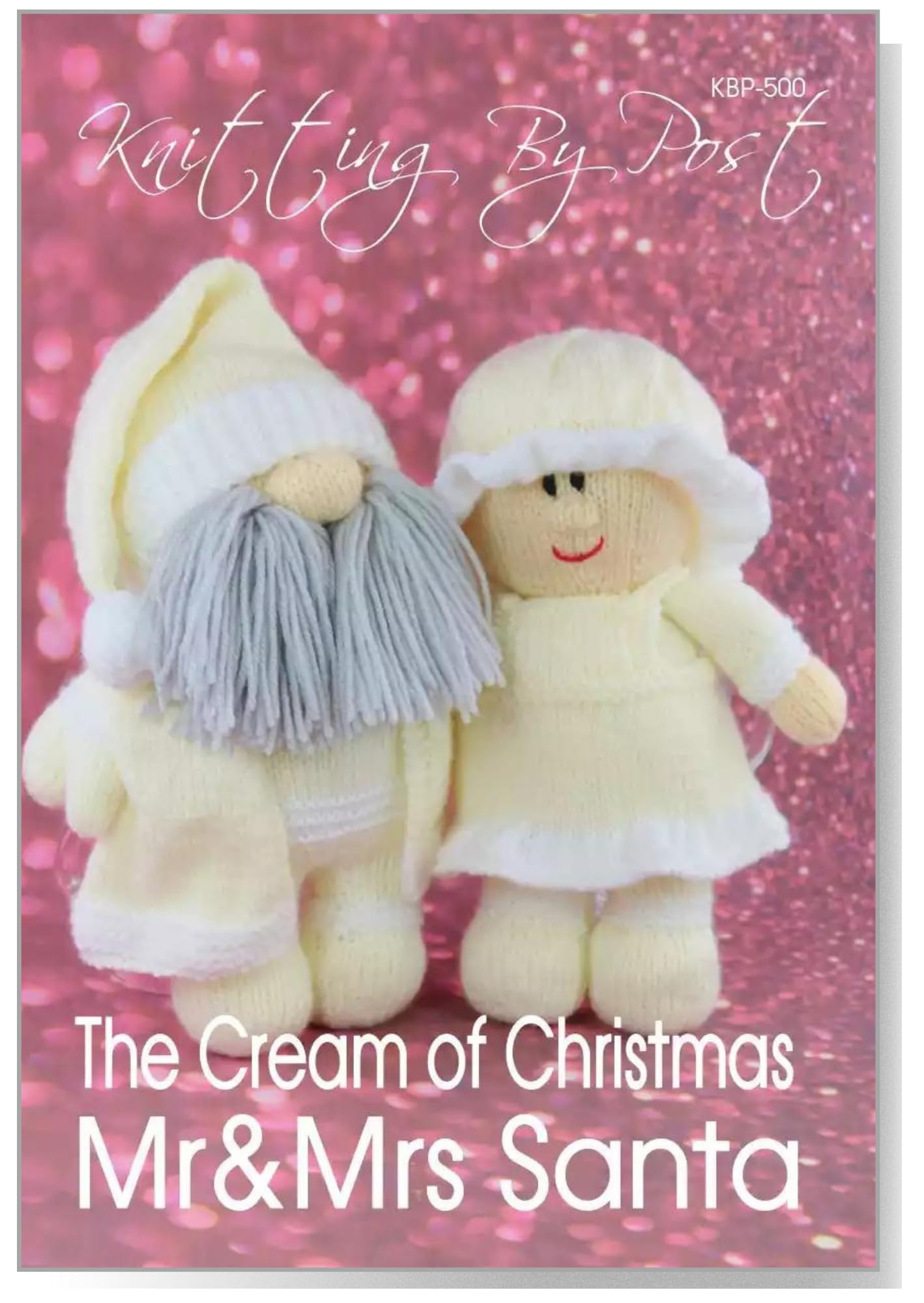 Knitting By Post White, Cream Knitting Pattern Booklet For The Cream Of Christmas - Mr And Mrs Santa From Festive Soft Toy A5 Leaflet