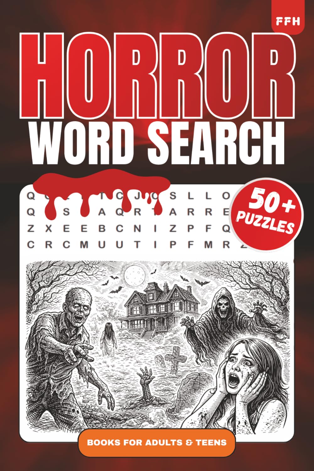 Horror Word Search puzzle book: Word Search Puzzle Book with a horror theme | Scary, Spooky, Holloween | 6x9 inches 80+ pages | 50+ Puzzles | Solutions included