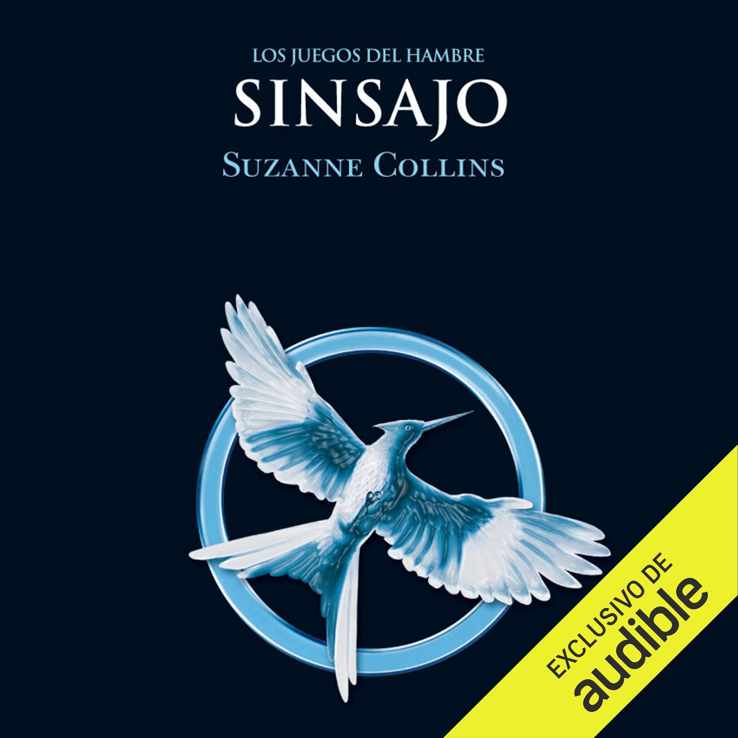 Cover art for Sinsajo (Narración en Castellano) [Mockingjay]