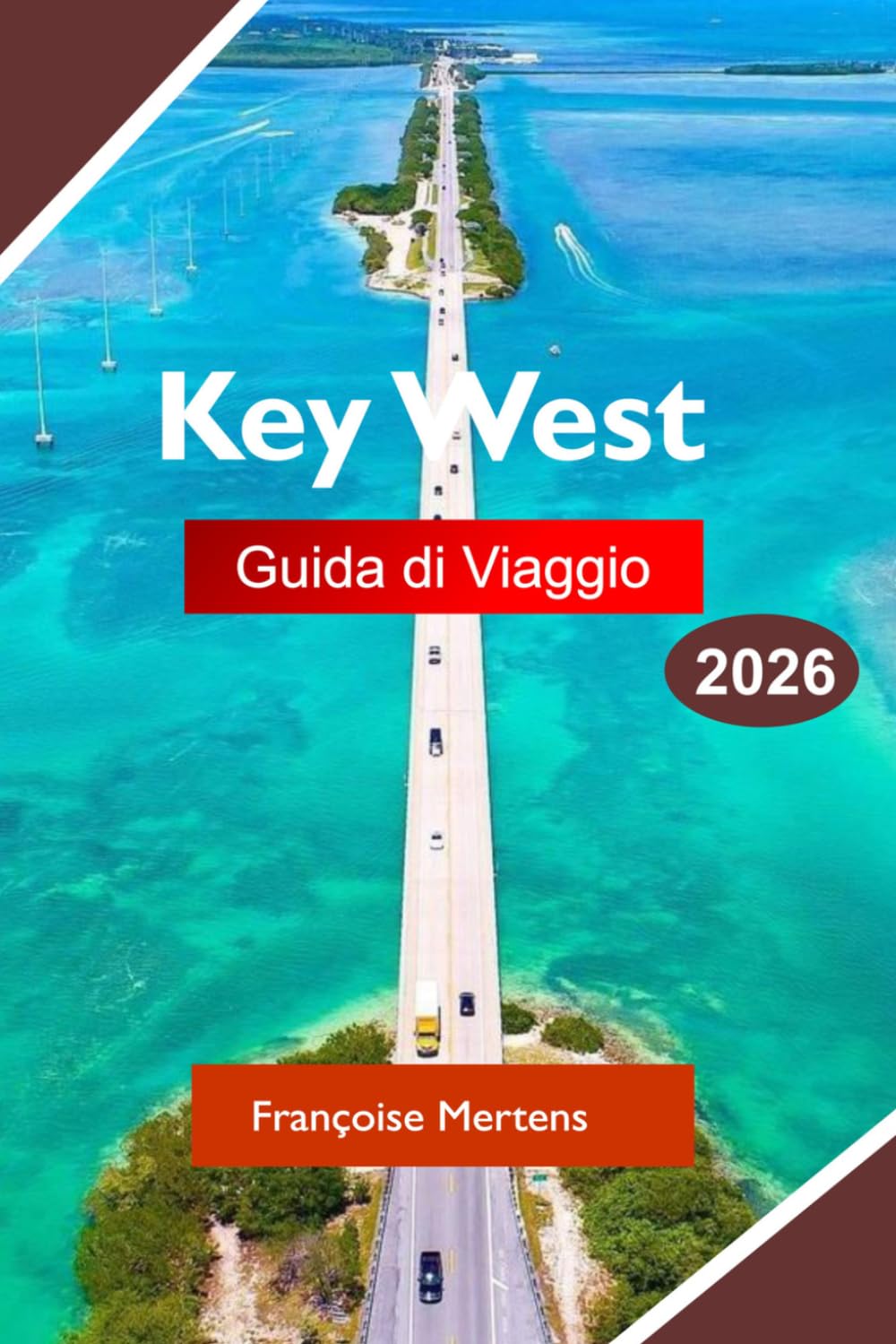 Key West Guida di viaggio 2026: Esplora le celebrazioni al tramonto, le strade storiche, le spiagge tropicali, la cena a base di frutti di mare e lo spirito vivace delle Florida Keys