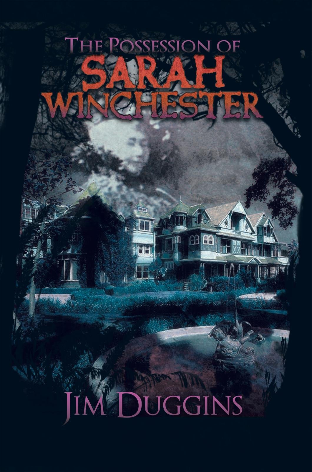 The Possession Of Sarah Winchester Jim Duggins Desertcart Seychelles
