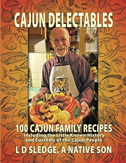 Cajun Delectables: *Cajun Delectables* is a cookbook with 100 easy-to-prepare, tasty Cajun recipes woven through 200 pages of the colorful history and lifestyle of the Cajun people of Louisiana.