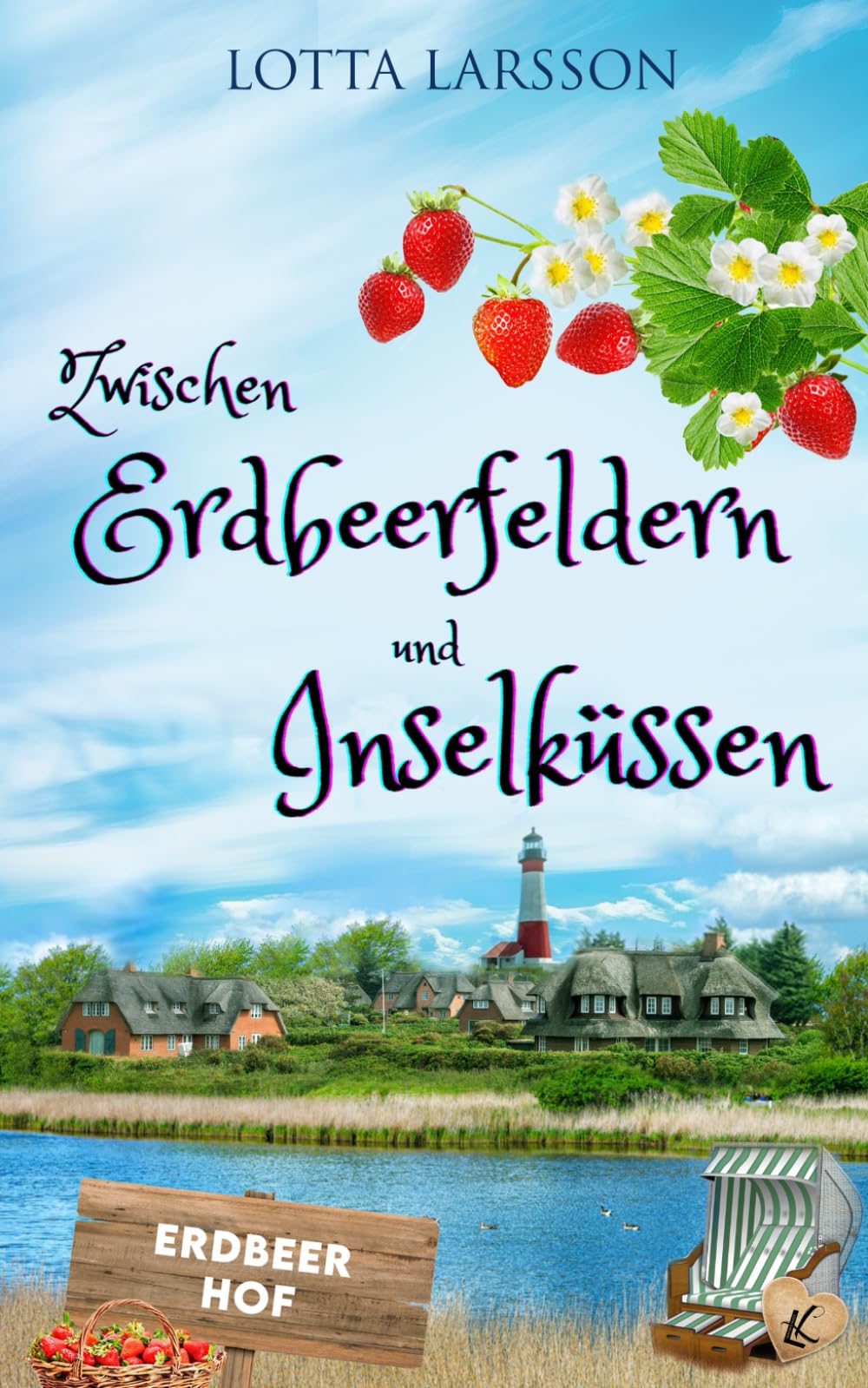 Zwischen Erdbeerfeldern und Inselküssen (Inselküsse im Alten Land)