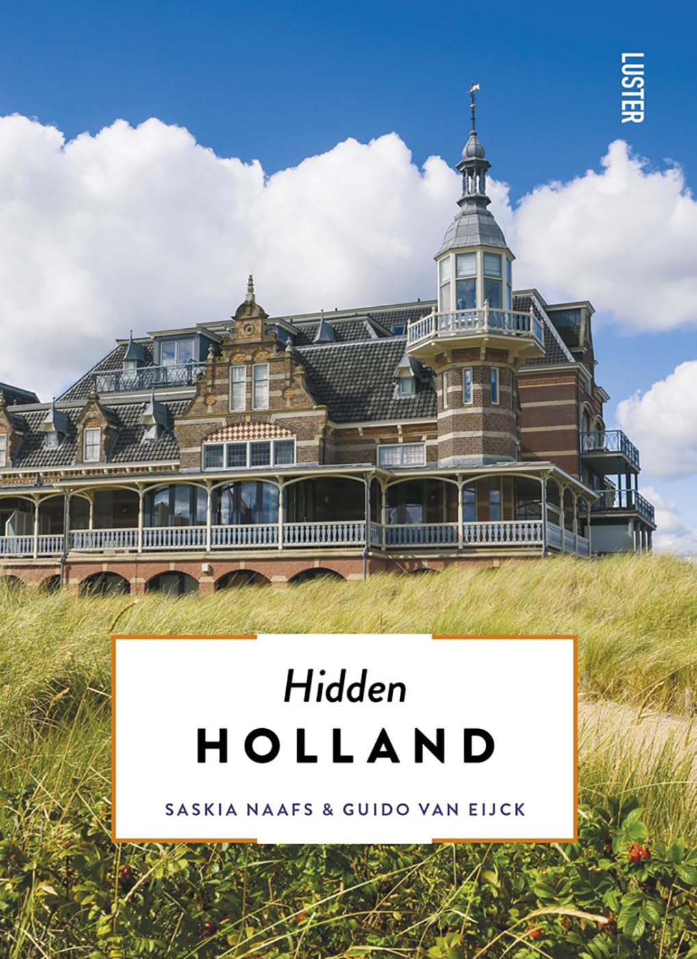 Hidden Holland.by Naafs, Van-Eijck  New 9789460583353 Fast Free Shipping**