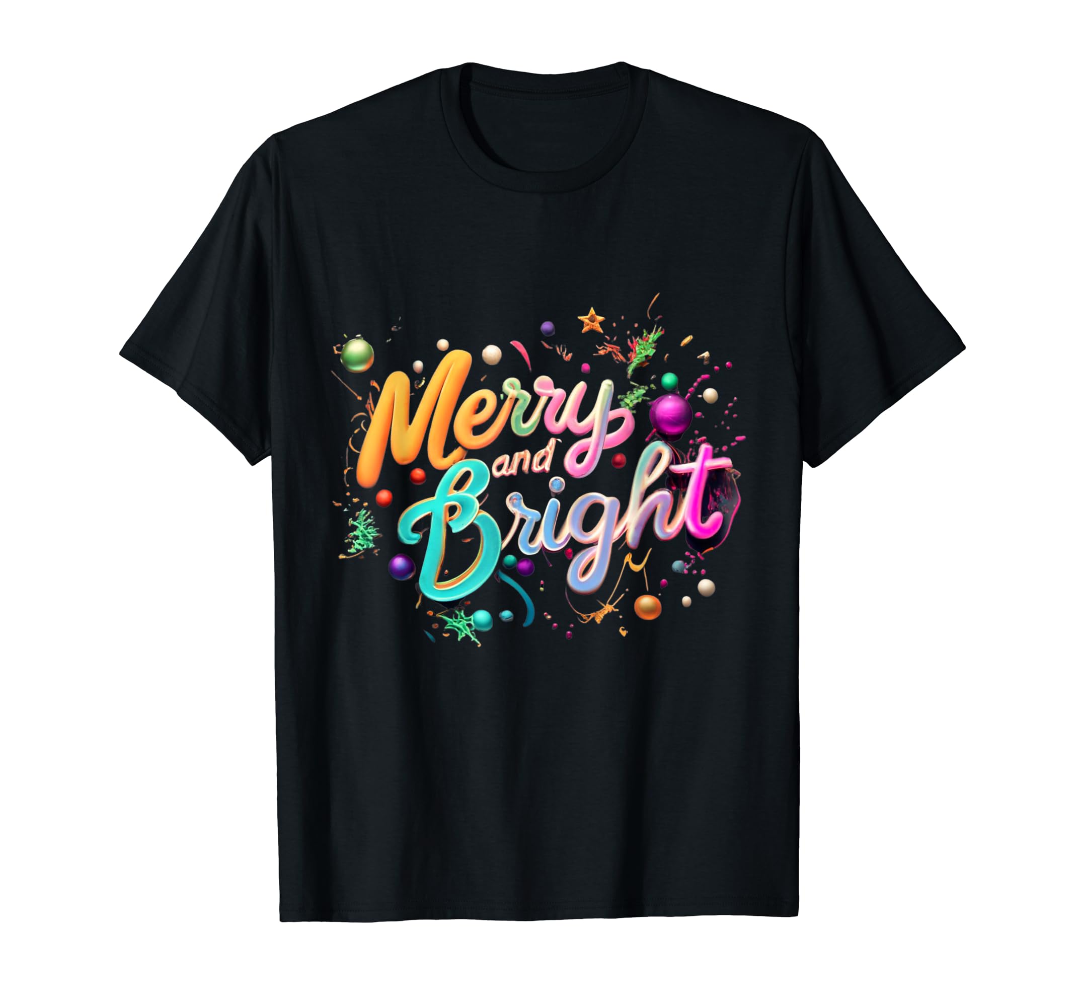 Merry and Bright ChristmasMerry and Bright Funny Christmas Graphic Teest Xmas Holiday T-Shirt