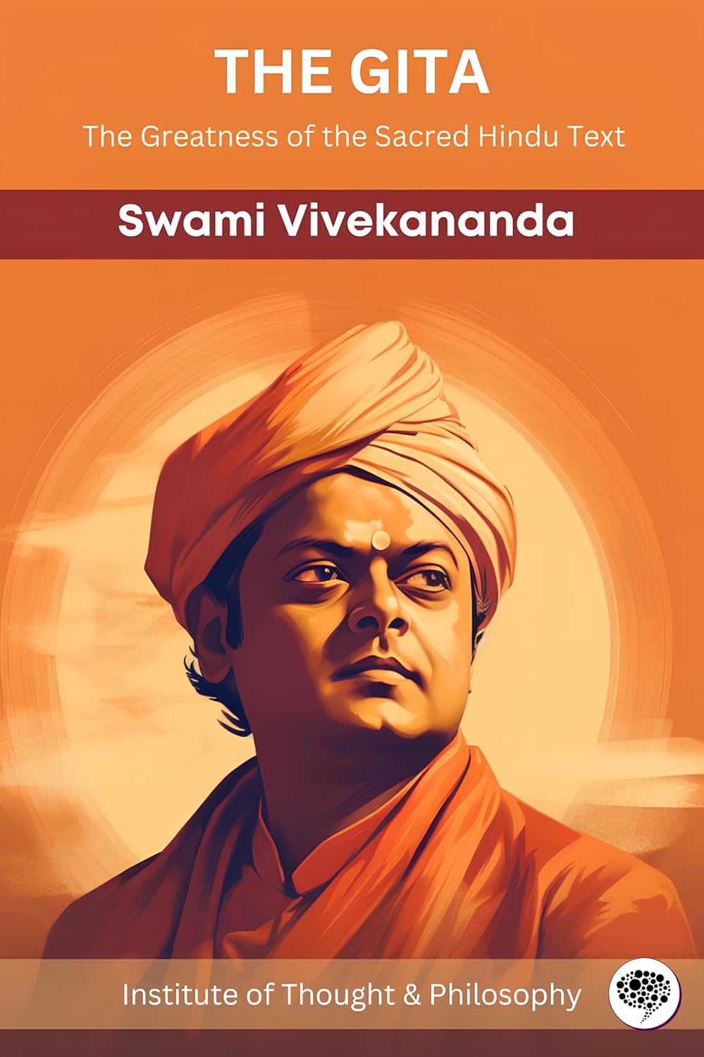 The Gita: The Greatness of the Sacred Hindu Text (by ITP Press) eBook The Gita: The Greatness of the Sacred Hindu Text (by ITP Press) eBook