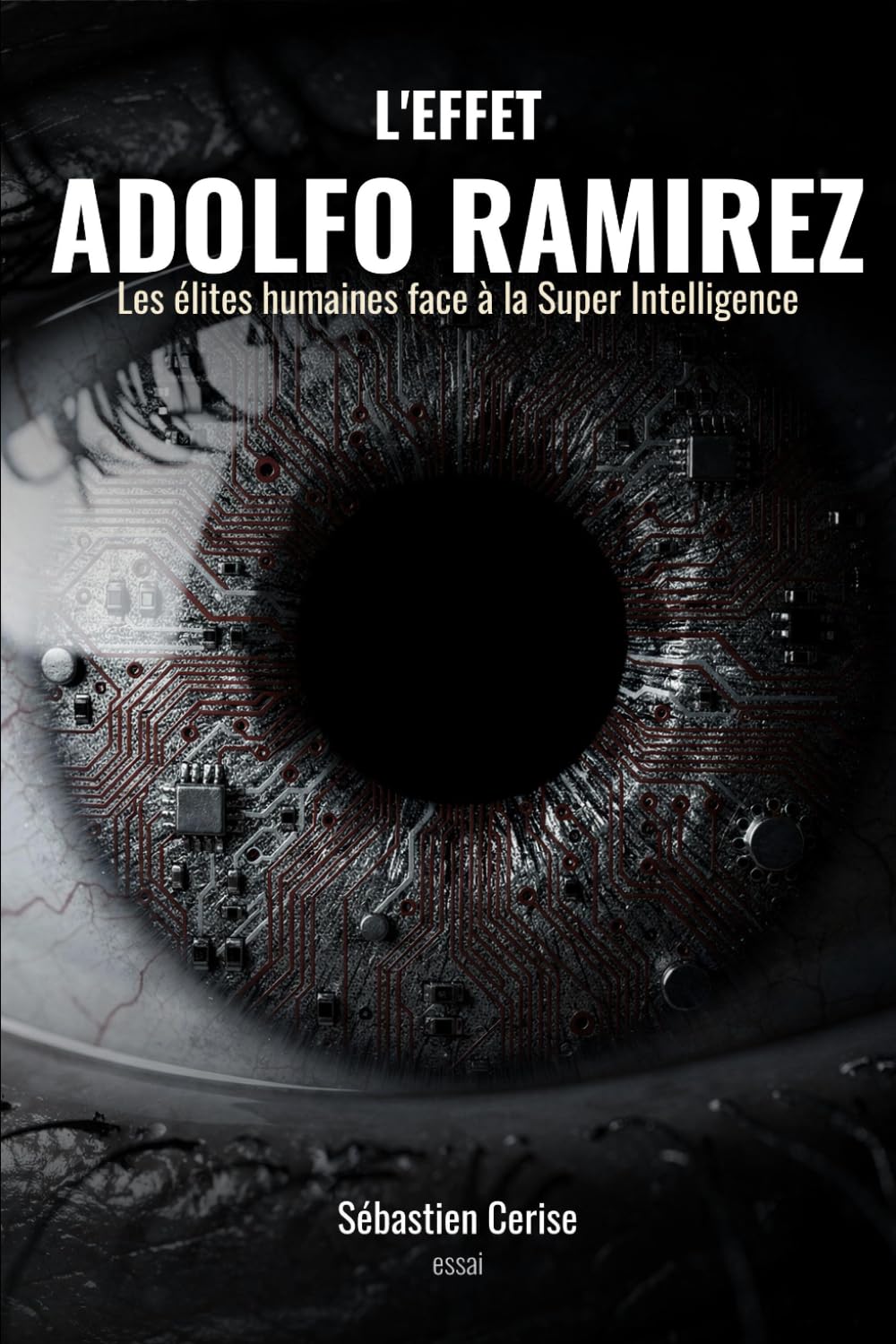 L’EFFET ADOLFO RAMIREZ: Les élites humaines face à la Super Intelligence