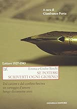 Se potessi scriverti ogni giorno Lettere 19271943