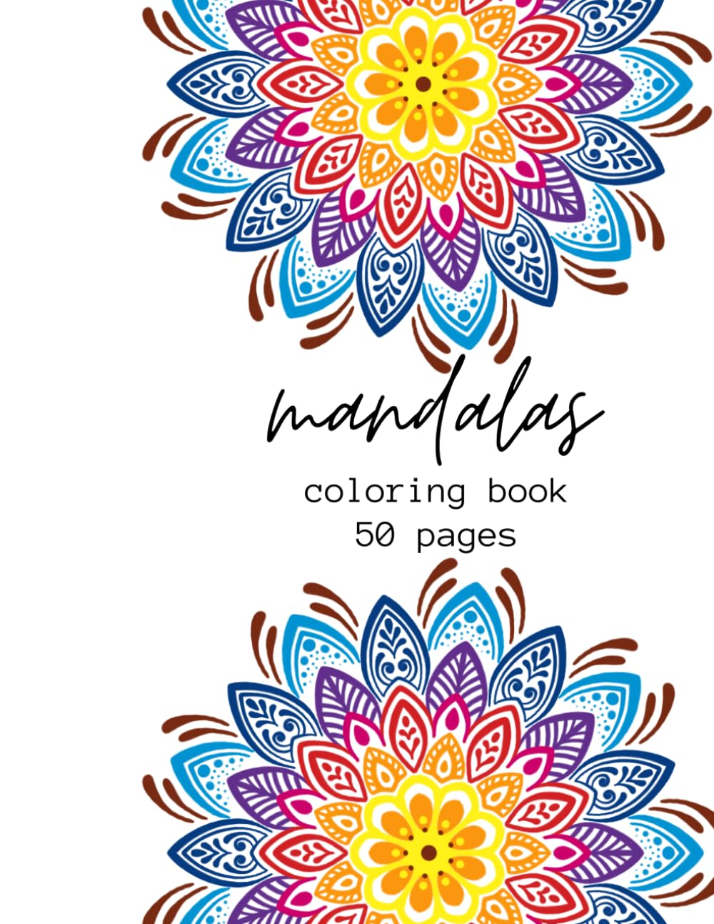 Mandala Coloring Book: Stress Relieving Designs for Relaxation and Mindfulness