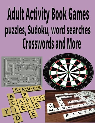 Adult Activity Book Games Puzzles, Sudoku, Word searches, Crosswords, Mazes, Drawing Spaces and More