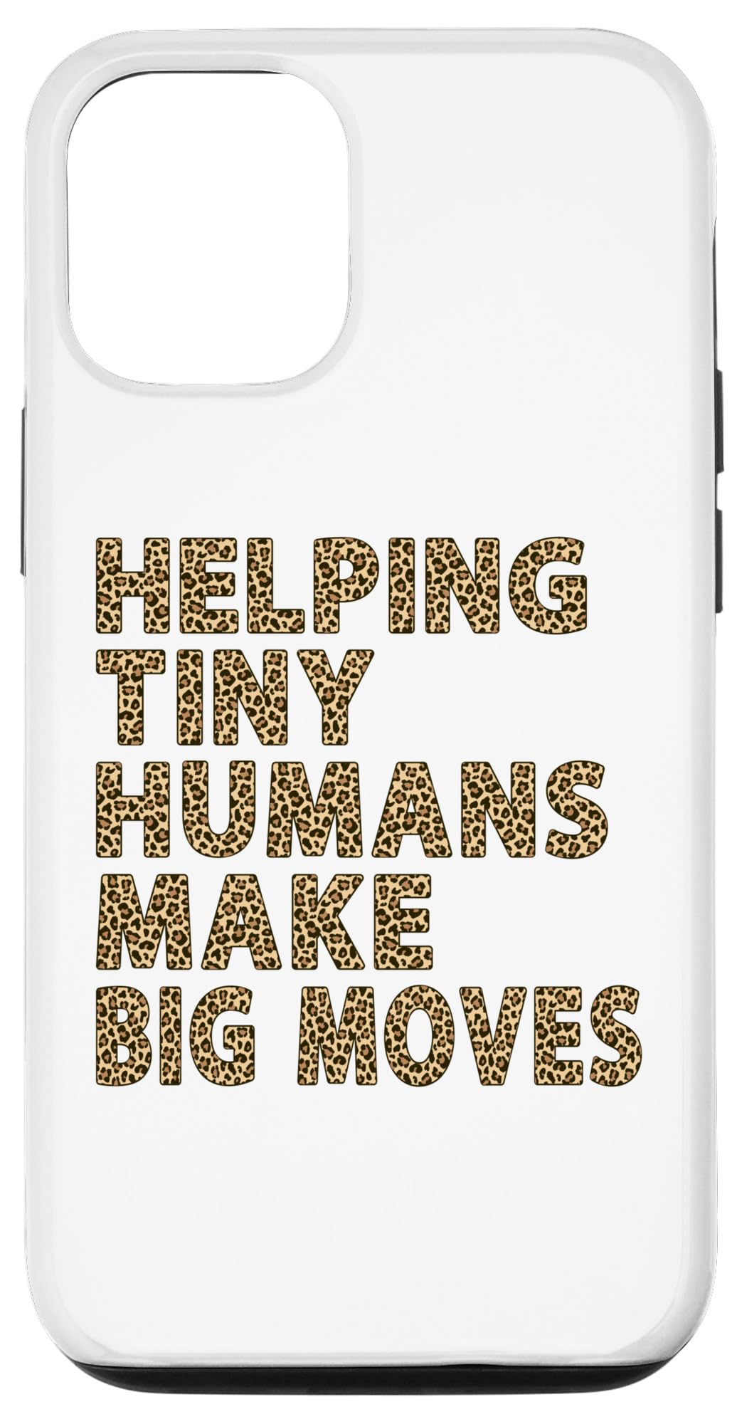 iPhone 13 Pro Helping Tiny Humans Make Big Moves Pediatric Therapist Case