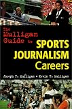 The Mulligan Guide to Sports Journalism Careers