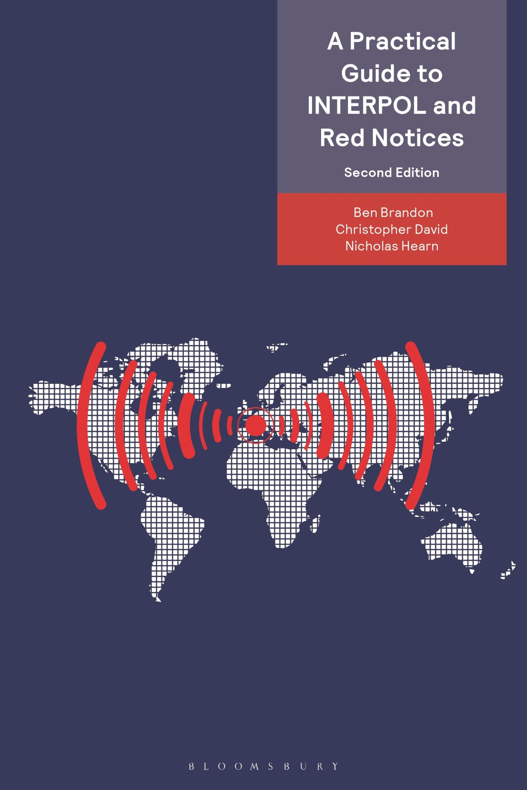 A Practical Guide to INTERPOL and Red Notices by Ben Brandon,... - 9781526527868