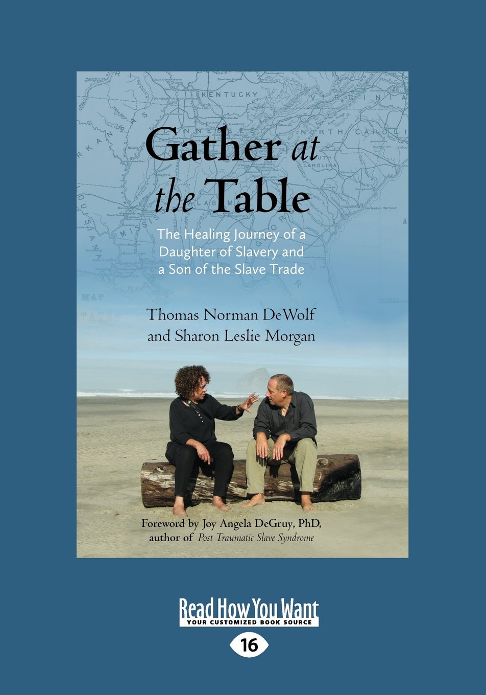 Gather at the Table: Healing Journey of a Daughter of Slavery and a Son of the Slave Trade