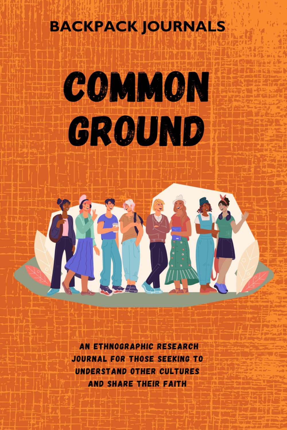 Common Ground: An ethnographic research journal for those seeking to understand cultures share their faith.
