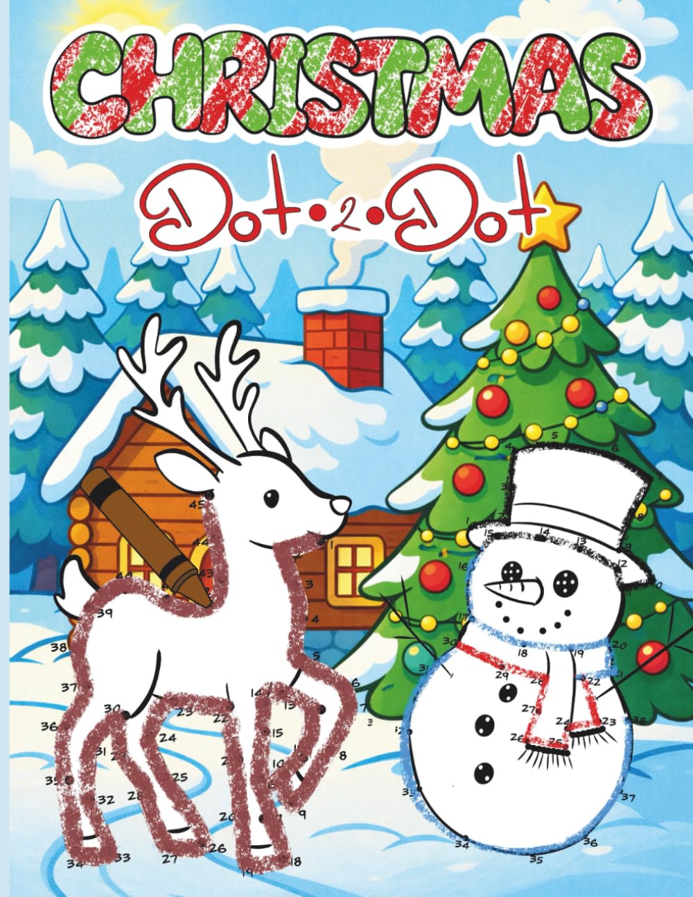 Christmas Dot 2 Dot: Fun Holiday Dot to Dot Activity Book. A festive way to build number recognition, dexterity and creativity. Perfect for young artists ages 3-8.